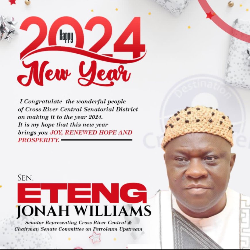 New Year: Senator Williams Felicitates Constituents, Assures Of Projects Execution, Empowerment In 2024