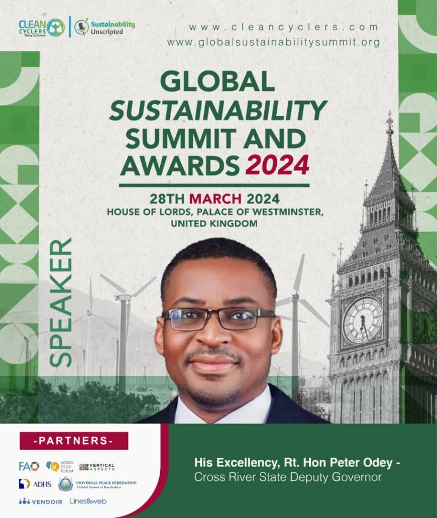 C'River Dept. Gov, Odey, To Speak At  3rd Edition of Global Sustainability Summit Award In UK