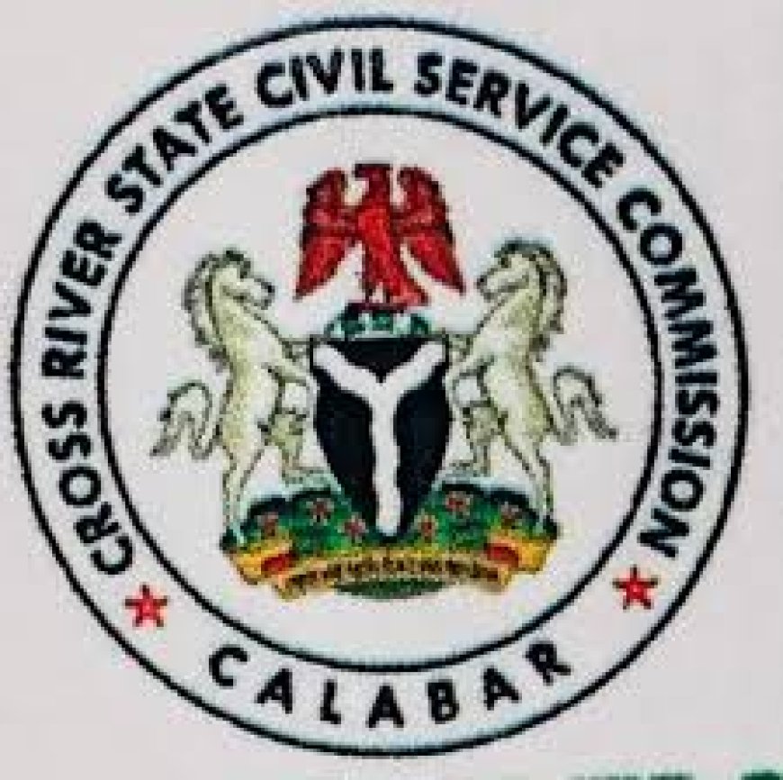 C'River Civil Service Commission Chairman Directs Withdrawal Of Fake Promotion Letters Issued By Predecessor