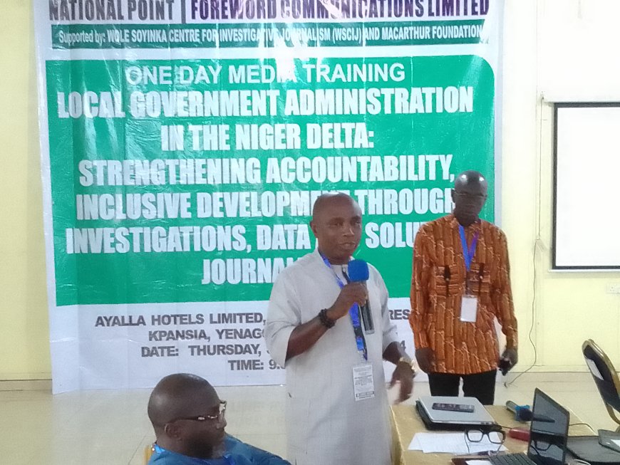 BAYELSA: Journalists Urged to Be Community Watchdogs, Hold Local Governments Accountable Through Their Reportage