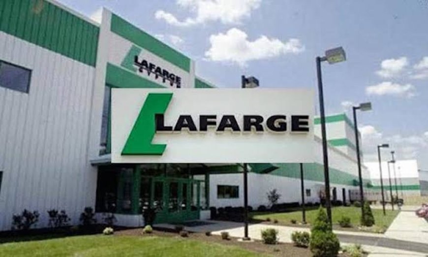 Ex- Employee Drags Lafarge Cement To Court Over Unpaid 8-Yrs Emoluments