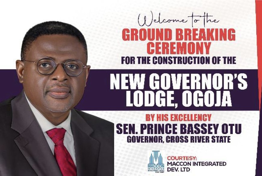 Gov Otu Set To Construct  New Governor’s Lodge In Ogoja