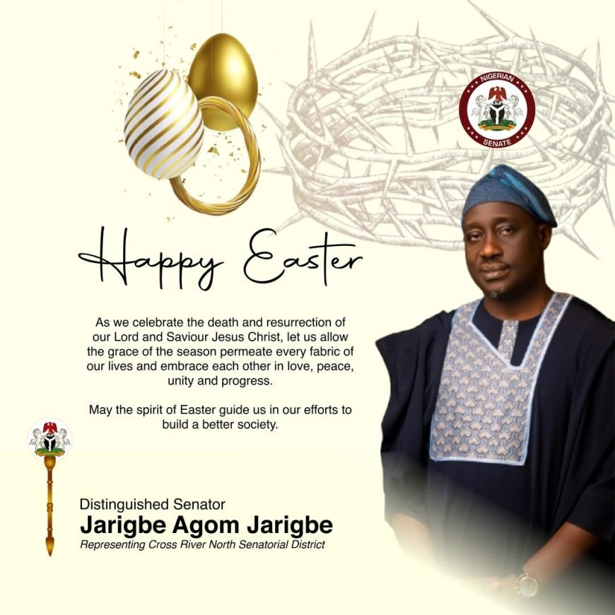 EASTER CELEBRATION: Sen Jarigbe Doles out N44m, Preaches Hope, Peace, Sacrifice