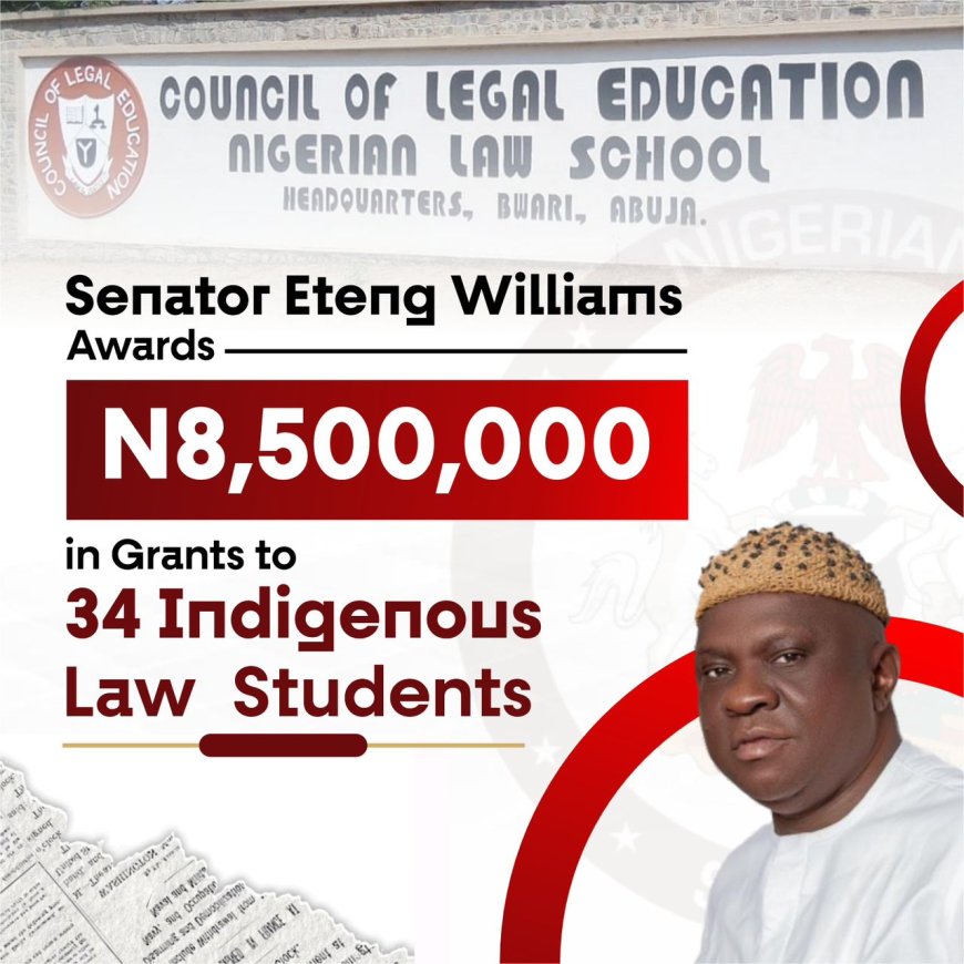 Senator Eteng Williams Empowers 34 Law Graduates with N8.5m Grants