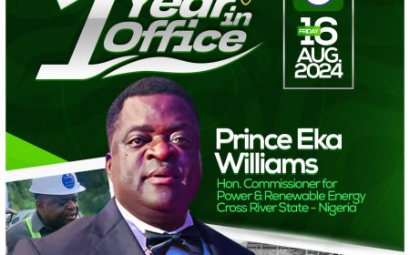 1ST ANNIVERSARY: How Prince Eka Williams Is Transforming Cross River State's Energy Landscape