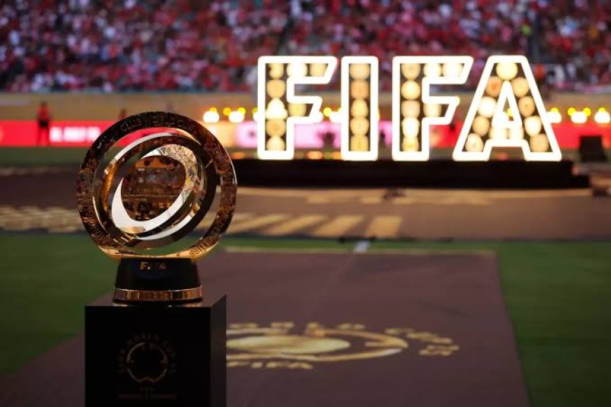 SPORTS: 4 Clubs Officially Qualified Ahead of 2029 Club World Cup