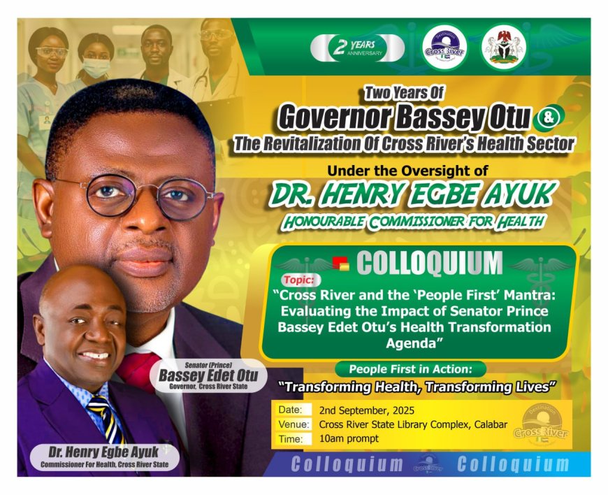 Gov Otu’s Two Years of Health Reforms: C’River to Host Colloquium Sept 2
