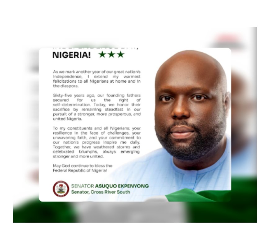 NIGERIA AT 65: Asuquo Ekpenyong Hails Constituents