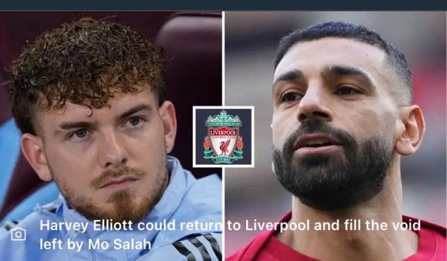 Harvey Elliott Set to Replace Mo Salah at Liverpool as Aston Villa Hunt Replacement