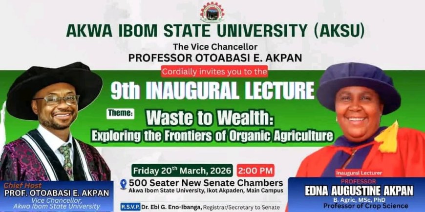 Prof. Edna Akpan to deliver 9th Inaugural Lecture of AKSU, To Focus on Global Food Crisis