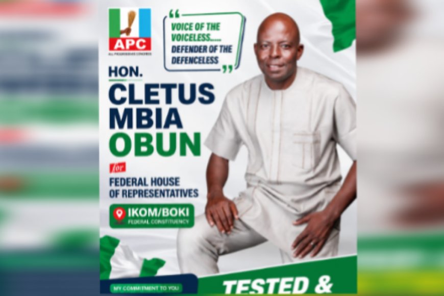 OPINION; ‎WHY HON. CLETUS MBIA OBUN REMAINS THE MOST QUALIFIED CHOICE FOR IKOM/BOKI FEDERAL CONSTITUENCY