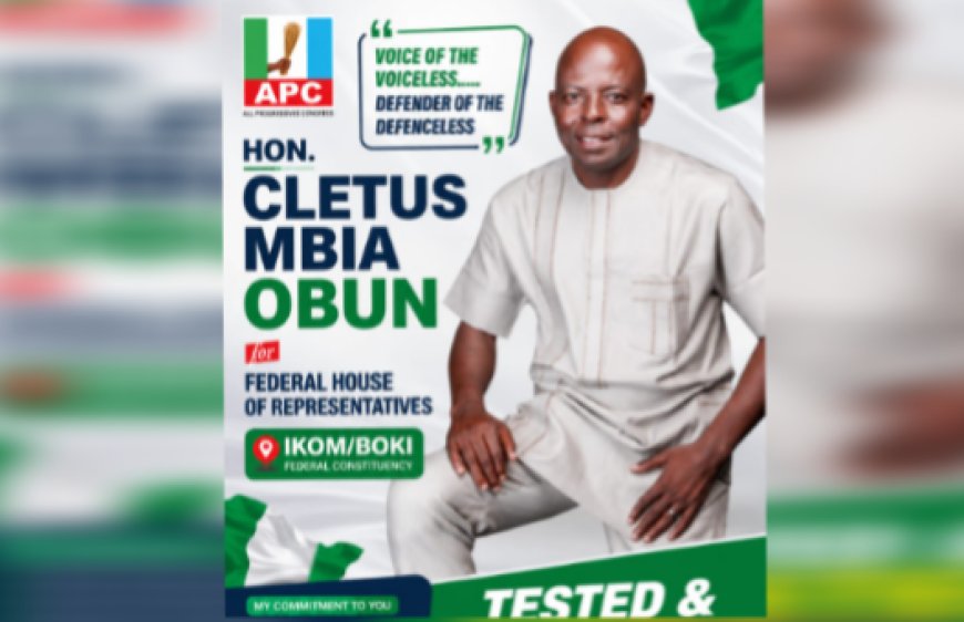 OPINION; ‎WHY HON. CLETUS MBIA OBUN REMAINS THE MOST QUALIFIED CHOICE FOR IKOM/BOKI FEDERAL CONSTITUENCY
