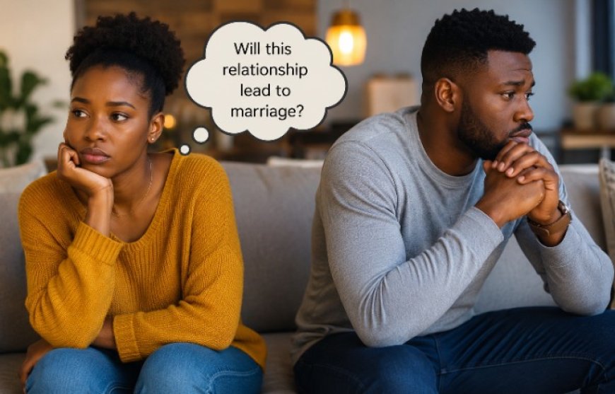 WILL THIS RELATIONSHIP LEAD TO MARRIAGE?