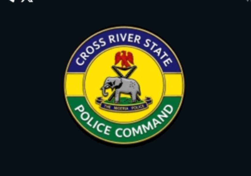 CROSS RIVER STATE POLICE COMMAND  PRESS RELEASE