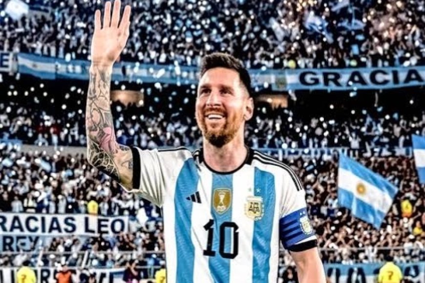 Lionel Messi Set For Emotional Farewell as Argentina Faces Benin