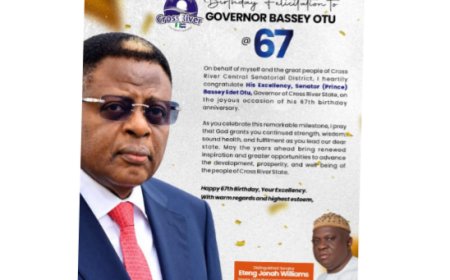 Eteng Williams Applauds Governor Otu’s People First Governance on 67th Birthday